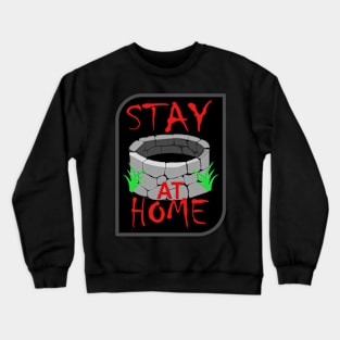 stay at home Crewneck Sweatshirt